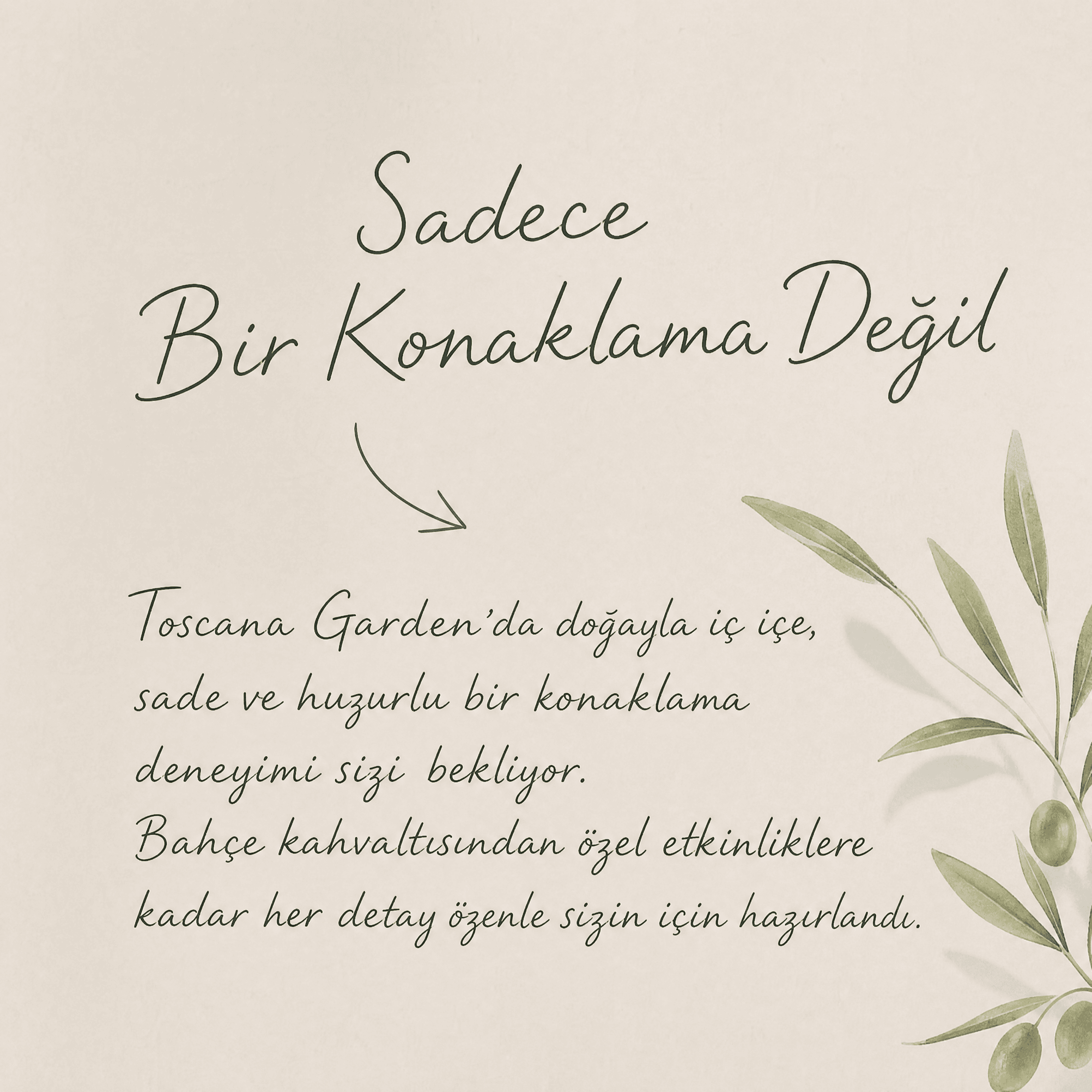 Toscana Garden — Sadece Bir Konaklama Değil